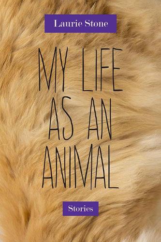 My Life as an Animal: Stories - Triquarterly Books (Paperback)