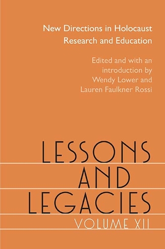Lessons and Legacies XII: New Directions in Holocaust Research and Education - Lessons & Legacies (Paperback)