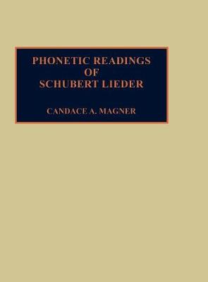 Phonetic Readings of Schubert Lieder (Hardback)