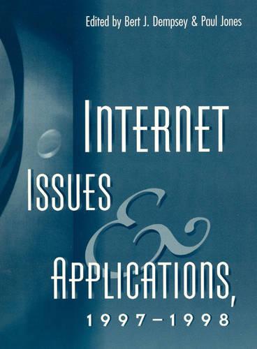 Internet Issues and Applications, 1997-98 (Paperback)