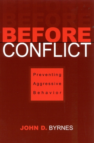 Before Conflict: Preventing Aggressive Behavior (Hardback)