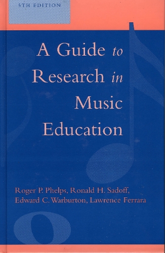 A Guide to Research in Music Education (Hardback)