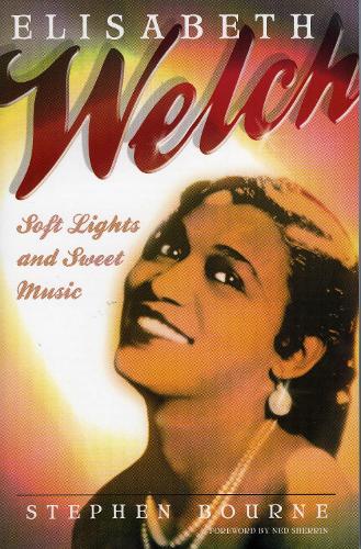Elisabeth Welch: Soft Lights and Sweet Music - The Scarecrow Filmmakers Series 120 (Paperback)