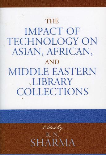 The Impact of Technology on Asian, African, and Middle Eastern Library Collections - Look and Learn 1 (Paperback)