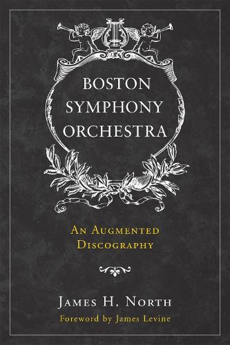 Boston Symphony Orchestra: An Augmented Discography (Hardback)