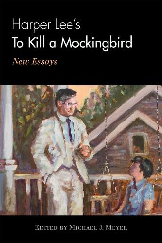 Harper Lee's To Kill a Mockingbird: New Essays (Hardback)