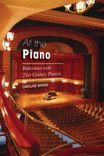 At the Piano: Interviews with 21st-Century Pianists (Hardback)