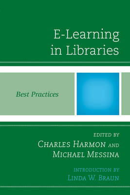 E-Learning in Libraries: Best Practices - Best Practices in Library Services (Paperback)