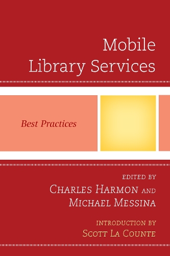 Mobile Library Services: Best Practices - Best Practices in Library Services (Paperback)