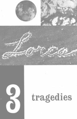 Three Tragedies: Blood Wedding, Yerma, Bernarda Alba (Paperback)