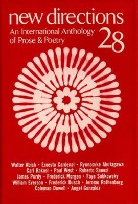New Directions 28: An International Anthology of Prose & Poetry - New Directions in Prose and Poetry (Hardback)