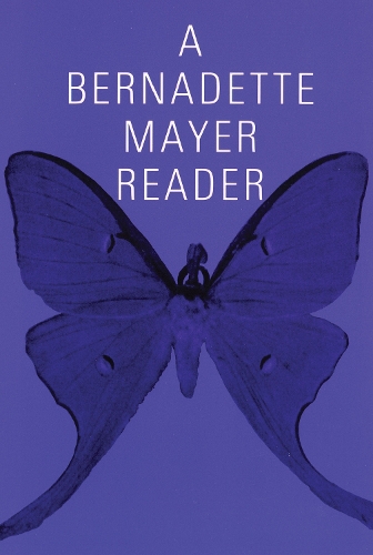 A Bernadette Mayer Reader (Paperback)