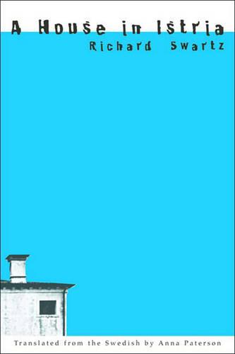 A House in Istria: Novel (Hardback)