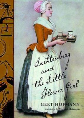 Lichtenberg and the Little Flower Girl (Hardback)