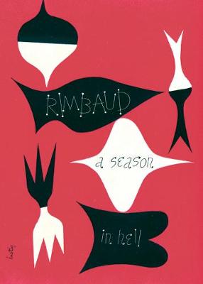 A Season in Hell & The Drunken Boat (Paperback)