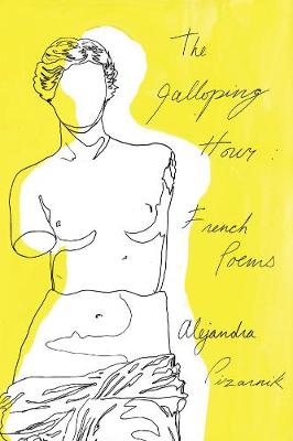 The Galloping Hour: French Poems (Paperback)