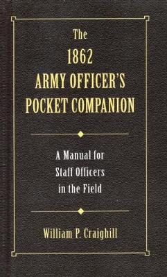 1862 Army Officer's Pocket Companion - Military Classic (Hardback)