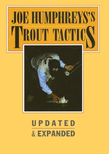 Joe Humphreys's Trout Tactics (Hardback)