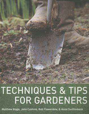 Techniques & Tips for Gardeners (Paperback)