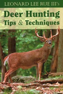Deer Hunting Tips and Techniques (Paperback)