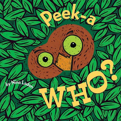 Peek-A Who? - Nina Laden