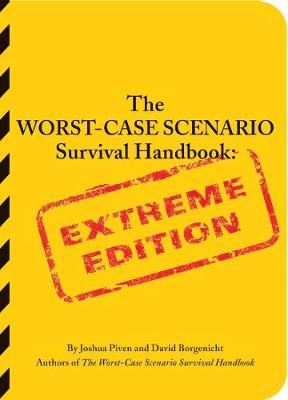 Worst Case Scenario: Extreme Edition - Worst-Case Scenario (Paperback)
