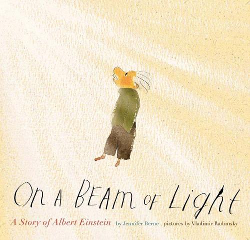 On a Beam of Light: A Story of Albert Einstein (Hardback)