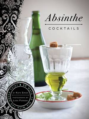 Absinthe Cocktails (Hardback)
