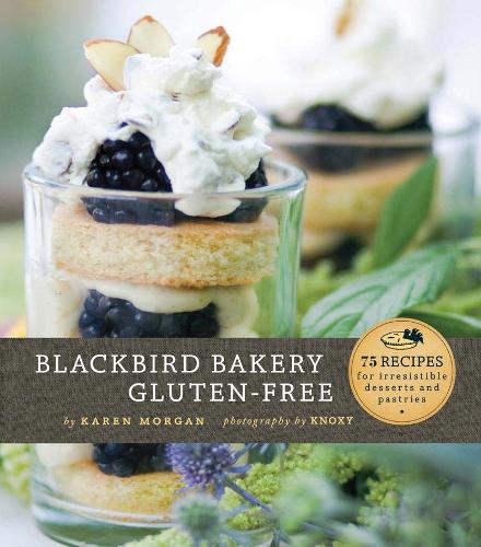 Blackbird Bakery Gluten-Free (Hardback)
