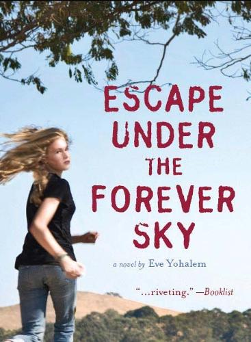 Escape Under the Forever Sky (Paperback)
