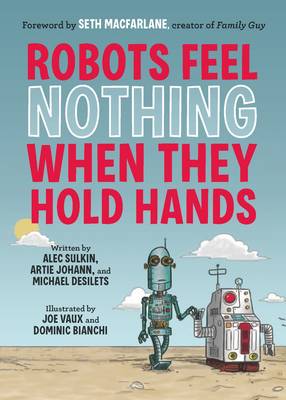 Robots Feel Nothing When They Hold Hands (Paperback)