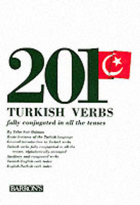 201 Turkish Verbs - 201 Verbs Series (Paperback)