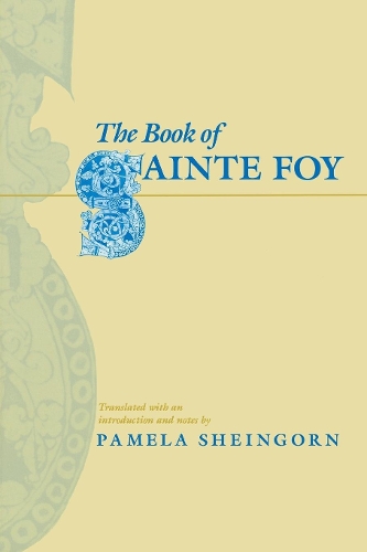 The Book of Sainte Foy - The Middle Ages Series (Paperback)