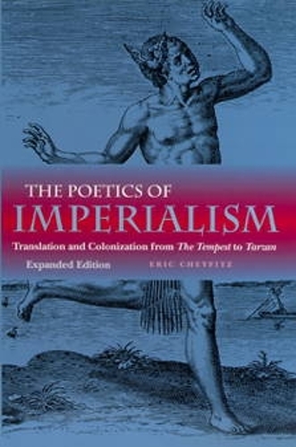 The Poetics of Imperialism: Translation and Colonization from The Tempest to Tarzan (Paperback)