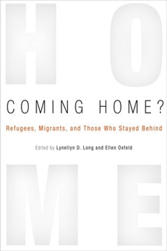 Coming Home?: Refugees, Migrants, and Those Who Stayed Behind (Paperback)