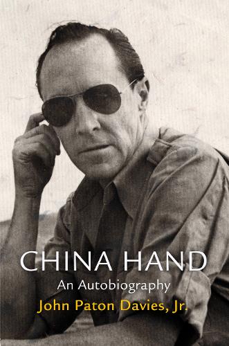 China Hand: An Autobiography - Haney Foundation Series (Hardback)