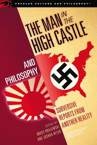 Poster Man In The High Castle Amazon Prime The Man In The High Castle And  Philosophy By Bruce Krajewski