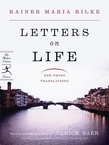 Letters on Life: New Prose Translations - Modern Library Classics (Paperback)