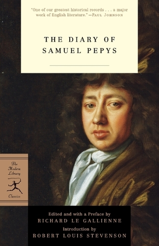 The Diary of Samuel Pepys - Modern Library Classics (Paperback)