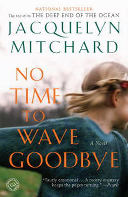 No Time To Wave Goodbye (Paperback)
