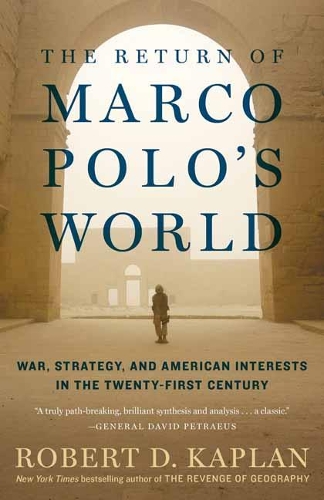 The Return of Marco Polo's World: War, Strategy, and American Interests in the Twenty-first Century (Paperback)
