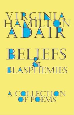 Beliefs and Blasphemies (Paperback)