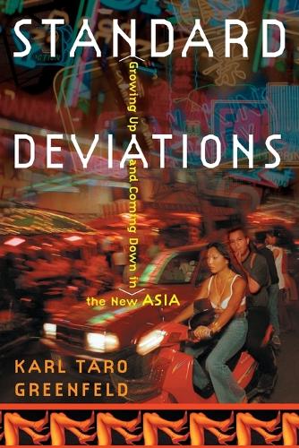 Standard Deviations: Growing Up and Coming Down in the New Asia (Paperback)
