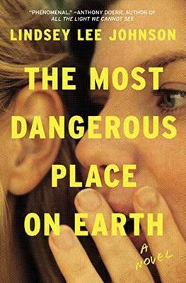 Most Dangerous Place on Earth: A Novel (Hardback)