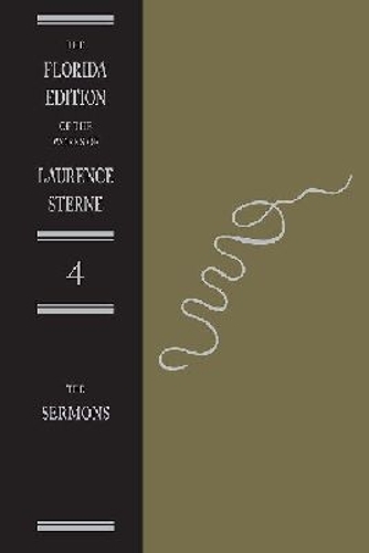 The Sermons - Florida Edition of the Works of Laurence Sterne (Hardback)