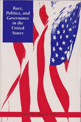 Race, Politics and Governance in the United States (Paperback)