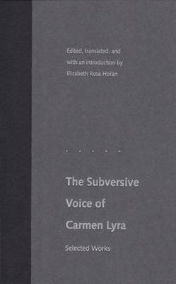 The Subversive Voice of Carmen Lyra: Selected Works (Hardback)