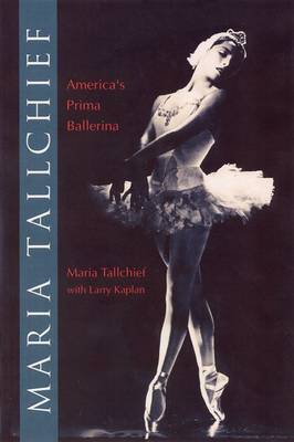 Maria Tallchief: America's Prima Ballerina (Paperback)