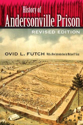 History of Andersonville Prison (Paperback)
