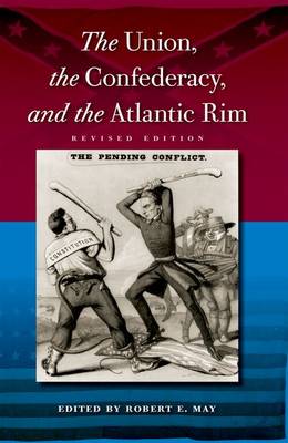 The Union, the Confederacy, and the Atlantic Rim (Paperback)